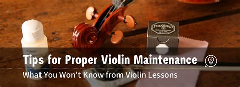 Tips For Proper Violin Maintenance By Violy Medium