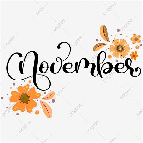 The Word November Written In Black Ink With Orange And Yellow Flowers