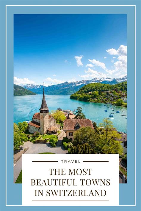Beautiful Fairytale Towns In Switzerland Europe Travel Switzerland