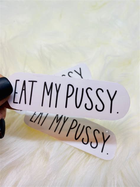 Eat My Pussy Sticker Etsy