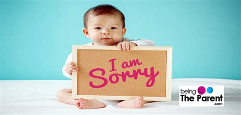 8 Easy Ways To Teach Your Child To Say Sorry Being The Parent