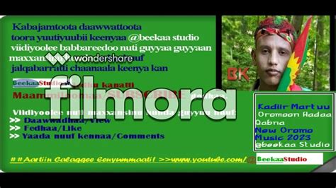 Sirba Haaraa Kadiir Martuu Oromoon Aadaa Qabna 2023 Beekaa Studio