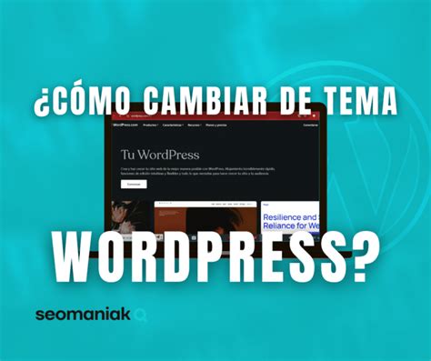 C Mo Cambiar De Tema Wordpress Seomaniak