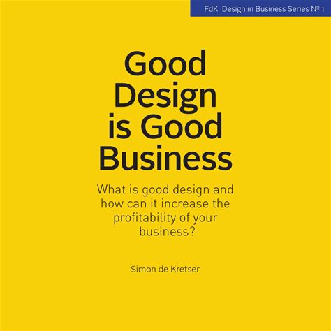 Good Design Is Good Business By Fdkpublishing Issuu