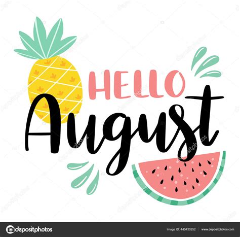 Lettering Hello August Pineapple Watermelon White Background Vector