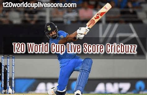 T20 World Cup Live Score Cricbuzz And Ball By Ball Live Commentary