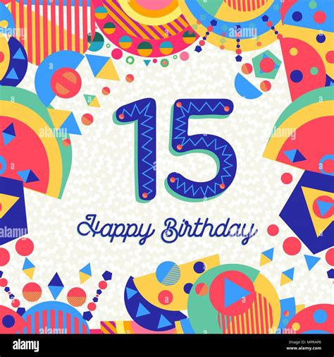 Happy Birthday Fifteen 15 Year Fun Design With Number Text Label And