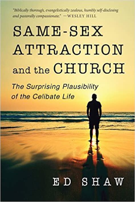 The Plausibility Of The Celibate Life For The Same Sex Attracted