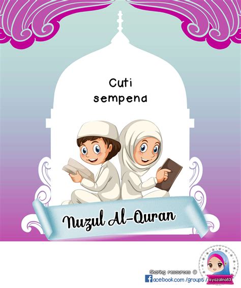 ◾22 mei 2019 (hari sabtu) bersamaan 17 ramadhan 1440h. 50 Imej Cuti Nuzul Quran