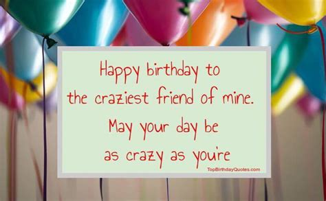 Best Friend Crazy Birthday Wishes Funny Birthday Quotes For Best