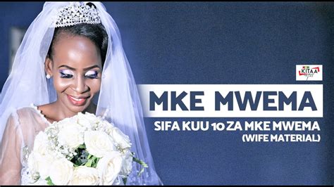 Sifa Kuu 10 Za Mke Mwema Wife Material Youtube