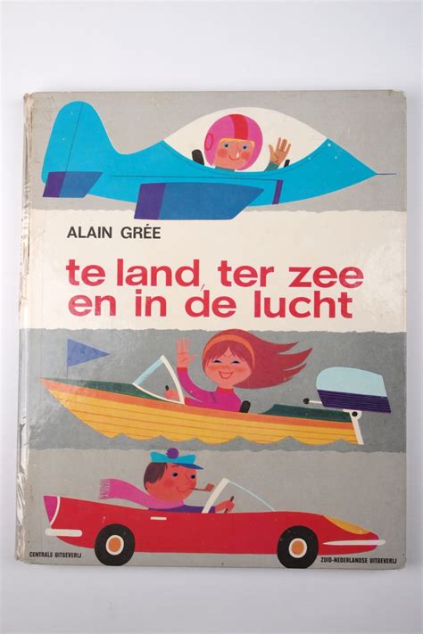 One To Keep Alain Grée Te Land Ter Zee En In De Lucht Thema