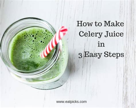 How To Make Celery Juice In 3 Easy Steps Eat Picks