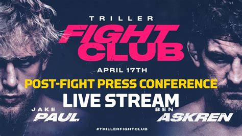 Triller Fight Club Jake Paul Vs Ben Askren Post Fight Press