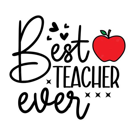 Premium Vector Best Teacher Ever 01