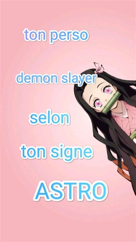 Ton Perso Démon Slayer Selon Ton Signe Astrologique Signe Astro