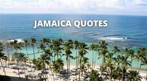 best jamaica quotes jamaica sayings in life overallmotivation