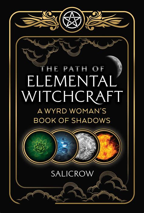The Path Of Elemental Witchcraft Book By Salicrow Official