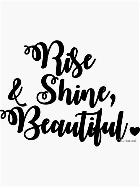 Rise And Shine Beautiful Sticker For Sale By Ulludesign Redbubble