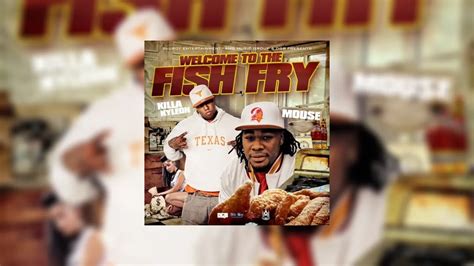 Killa Kyleon And Mouse On Tha Track Welcome To The Fish Fry Mixtape