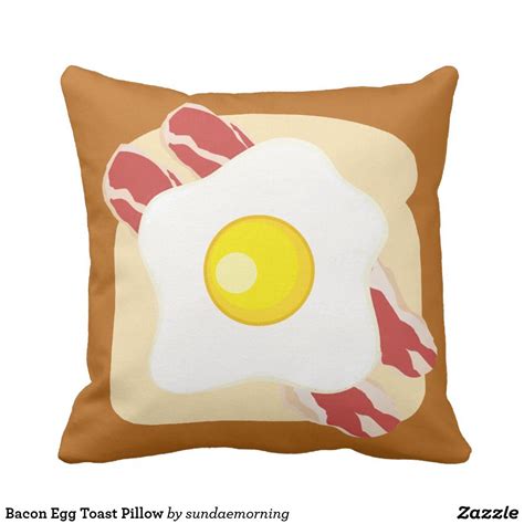 Bacon Egg Toast Pillow Zazzle Pillows Egg Toast Bacon Egg