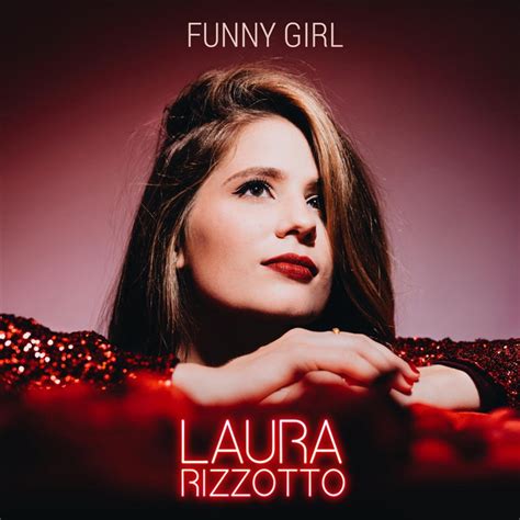 Funny Girl By Laura Rizzotto On Spotify