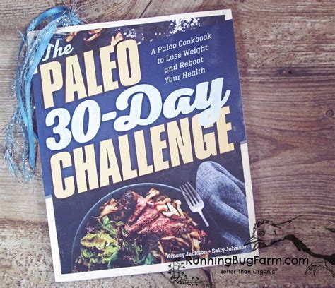 The Paleo 30 Day Challenge A Paleo Cookbook To Lose Weight And Reboot