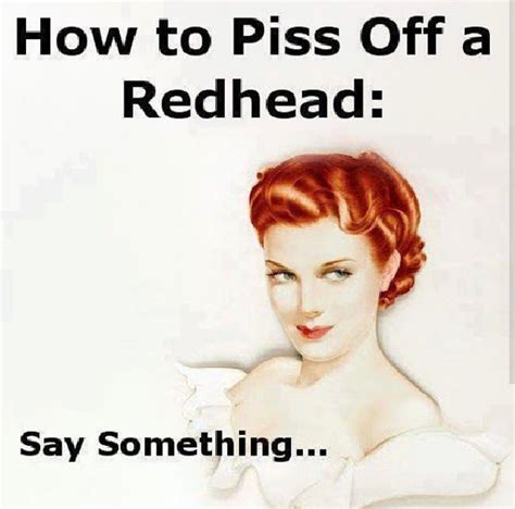 Redhead Memes Redhead Facts Red Hair Quotes Hair Quotes Funny