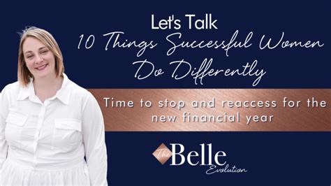 10 Things Successful Women Do Differently The Belle Evolution