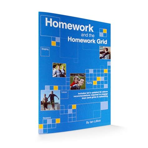 Homework And The Homework Grid By Dr Ian Lillico Boys Forward Institute