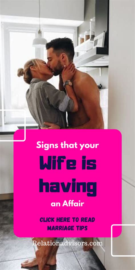 Signs Your Wife Is Having An Affair Signs Your Wife Is Cheating Emotional Affair Signs
