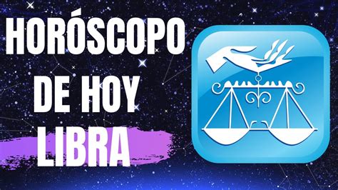 Horoscopo Libra Hoy Viernes 13 De Dciembre 2019 Youtube