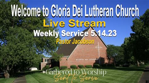 Gloria Dei Lutheran Church Wichita Ks Live Stream Youtube