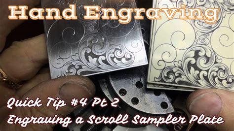 Hand Engraving Quick Tips 4 Pt2 Engraving A Scroll Sampler Plate