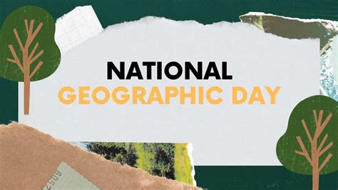 National Geographic Day 2023 Date History Significance Awards