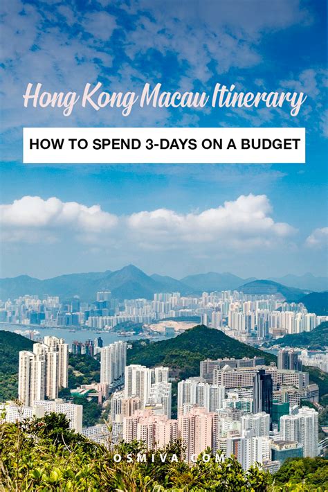 How To Plan A 3 Day Hong Kong Macau Itinerary On A Budget Osmiva