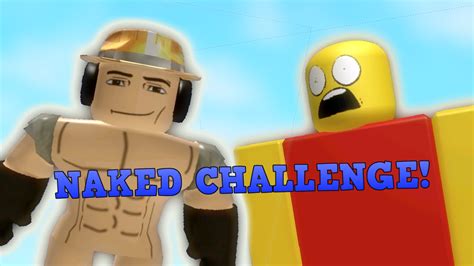 Roblox Naked Challenge Youtube