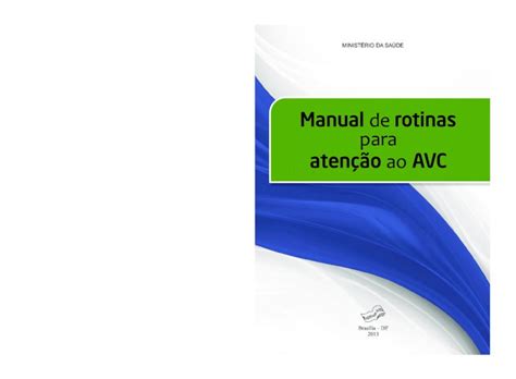 PDF Manual de rotinas para atenção ao AVC Este Manual de rotinas