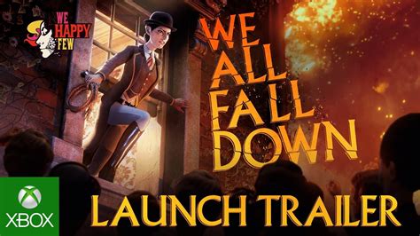 We All Fall Down We Happy Few Dlc Launch Trailer Youtube