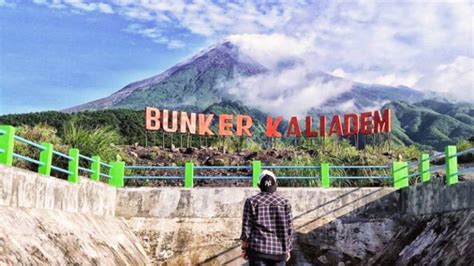 √ Bunker Kaliadem Saksi Ganasnya Wedhus Gembel Merapi