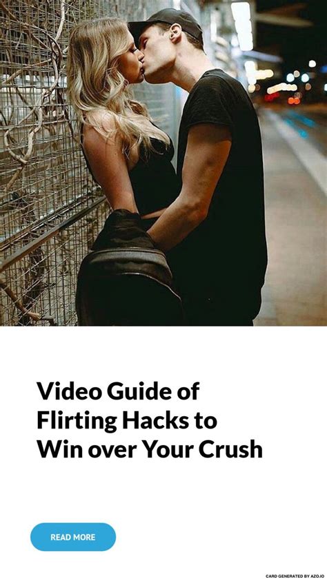 video 🎞 guide of flirting 😘 hacks to win over 😁 your crush 💑 love flirting