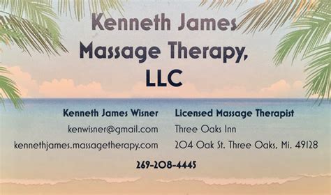 Kenneth James Massage Therapy On Site At Three Oaks Inn Three Oaks Inn