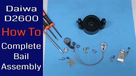 Daiwa D2600 Bail Assembly How To Fishing Reel Repair YouTube