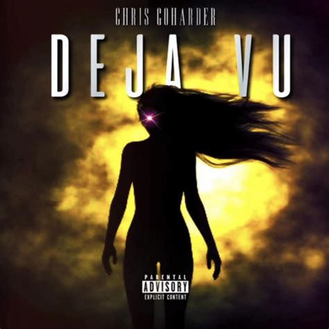 Deja Vu Single By Chris Goharder Spotify