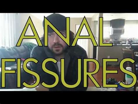 Anal Fissures My Suffering And Discussion Youtube