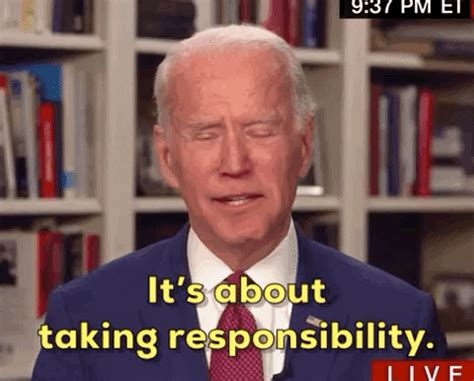 Its About Taking Responsibility Gifs Get The Best Gif On Giphy