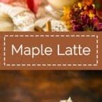 Maple Latte Hot Or Iced Burrata And Bubbles