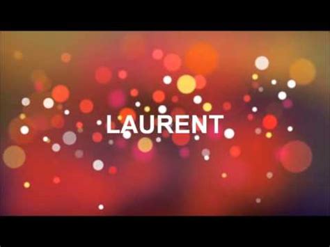 Bonne Fete Laurent Shefalitayal
