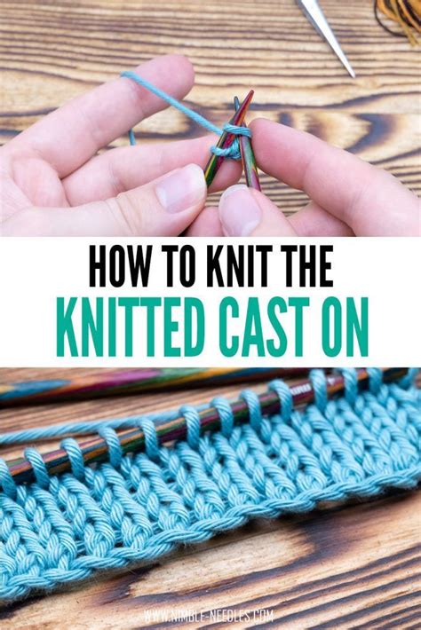 Someone Is Knitting With The Text How To Knit The Knitted Cast On