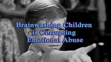 Psychlaw Brainwashing Techniques Used By Alienating Parents